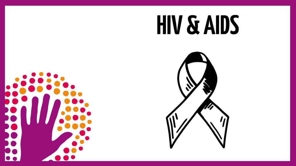 HIV and Aids