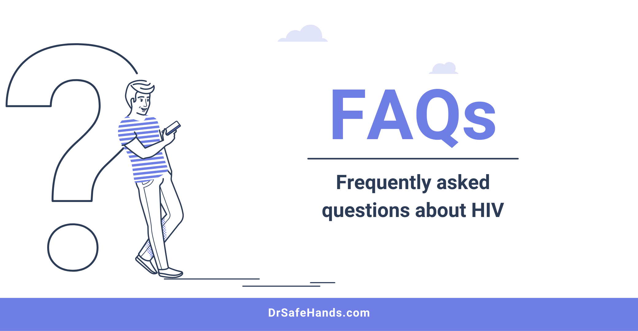 Frequently Asked Questions About HIV Tests | DrSafeHands