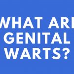 WHAT ARE GENITAL WARTS